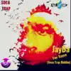 JAYDA - Fay-Sayee (Soca Trap Riddim) - Single