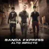 Banda Express - Alto Impacto